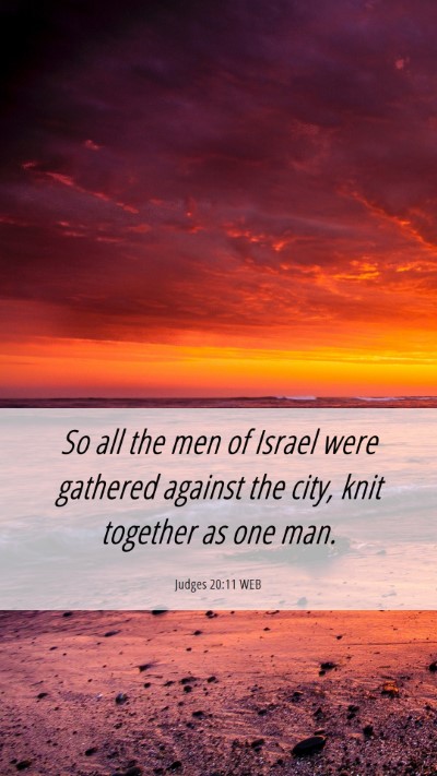 Picture 06 - Judges 20:11 WEB Mobile Phone Wallpaper - So all the men of Israel were gathered against - Mobile Bible Verse Wallpaper