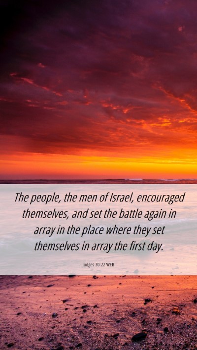 Picture 06 - Judges 20:22 WEB Mobile Phone Wallpaper - The people, the men of Israel, encouraged - Mobile Bible Verse Wallpaper