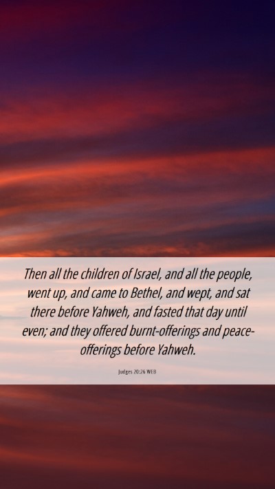 Picture 06 - Judges 20:26 WEB Mobile Phone Wallpaper - Then all the children of Israel, and all the - Mobile Bible Verse Wallpaper