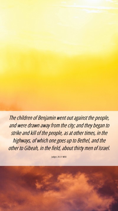 Picture 06 - Judges 20:31 WEB Mobile Phone Wallpaper - The children of Benjamin went out against the - Mobile Bible Verse Wallpaper