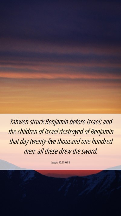 Picture 06 - Judges 20:35 WEB Mobile Phone Wallpaper - Yahweh struck Benjamin before Israel; and the - Mobile Bible Verse Wallpaper