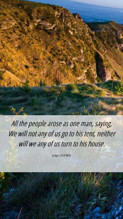 Picture 06 - Judges 20:8 WEB Mobile Phone Wallpaper - All the people arose as one man, saying, We will - Mobile Bible Verse Wallpaper
