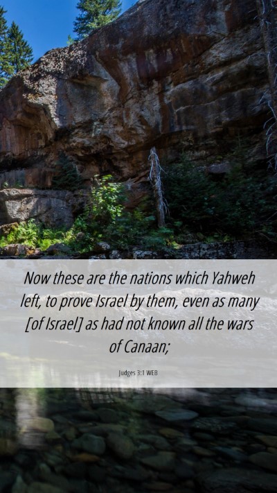 Picture 06 - Judges 3:1 WEB Mobile Phone Wallpaper - Now these are the nations which Yahweh left, to - Mobile Bible Verse Wallpaper