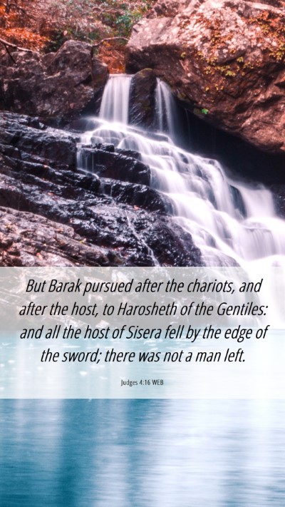 Picture 06 - Judges 4:16 WEB Mobile Phone Wallpaper - But Barak pursued after the chariots, and after - Mobile Bible Verse Wallpaper