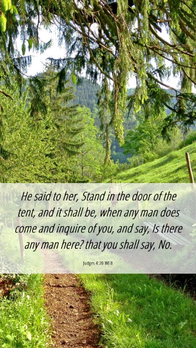 Picture 06 - Judges 4:20 WEB Mobile Phone Wallpaper - He said to her, Stand in the door of the tent, - Mobile Bible Verse Wallpaper
