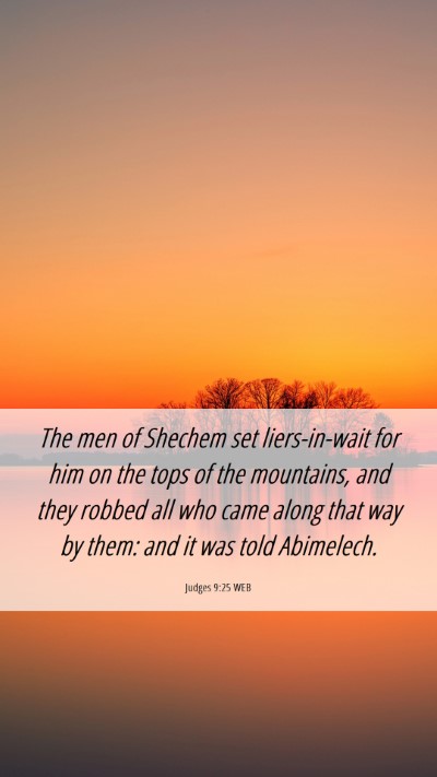 Picture 06 - Judges 9:25 WEB Mobile Phone Wallpaper - The men of Shechem set liers-in-wait for him on - Mobile Bible Verse Wallpaper