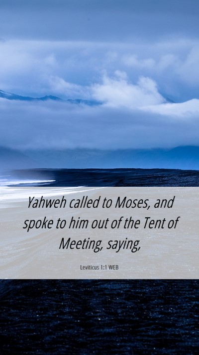 Picture 06 - Leviticus 1:1 WEB Mobile Phone Wallpaper - Yahweh called to Moses, and spoke to him out of - Mobile Bible Verse Wallpaper