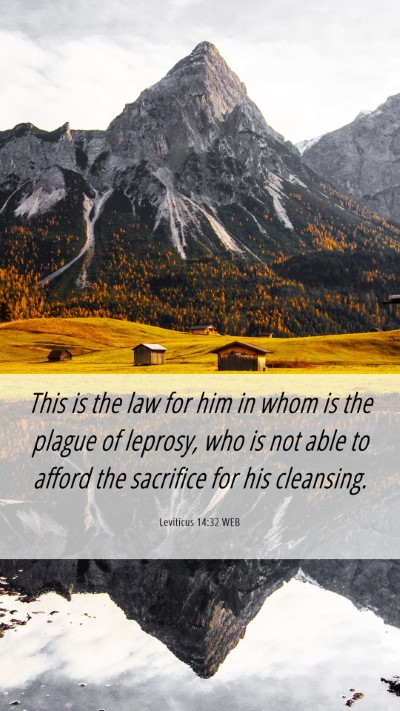 Picture 06 - Leviticus 14:32 WEB Mobile Phone Wallpaper - This is the law for him in whom is the plague of - Mobile Bible Verse Wallpaper