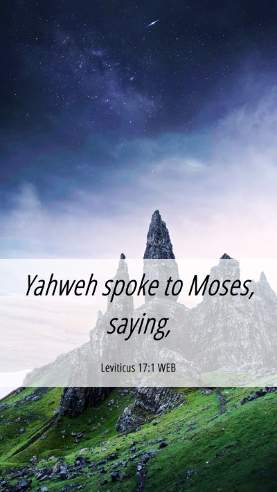 Picture 06 - Leviticus 17:1 WEB Mobile Phone Wallpaper - Yahweh spoke to Moses, - Mobile Bible Verse Wallpaper
