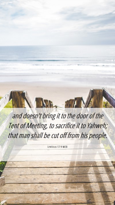Picture 06 - Leviticus 17:9 WEB Mobile Phone Wallpaper - and doesn't bring it to the door of the Tent of - Mobile Bible Verse Wallpaper