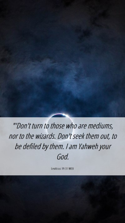 Picture 06 - Leviticus 19:31 WEB Mobile Phone Wallpaper - 