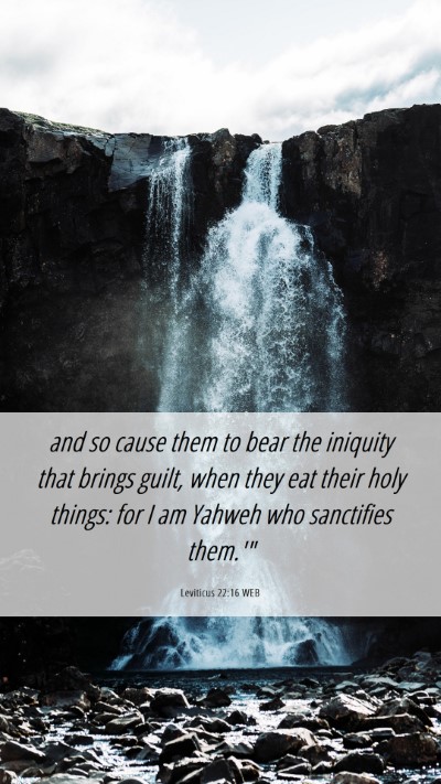 Picture 06 - Leviticus 22:16 WEB Mobile Phone Wallpaper - and so cause them to bear the iniquity that - Mobile Bible Verse Wallpaper