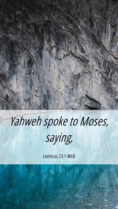 Picture 06 - Leviticus 23:1 WEB Mobile Phone Wallpaper - Yahweh spoke to Moses, - Mobile Bible Verse Wallpaper