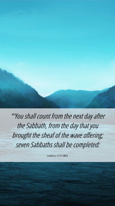 Picture 06 - Leviticus 23:15 WEB Mobile Phone Wallpaper - 