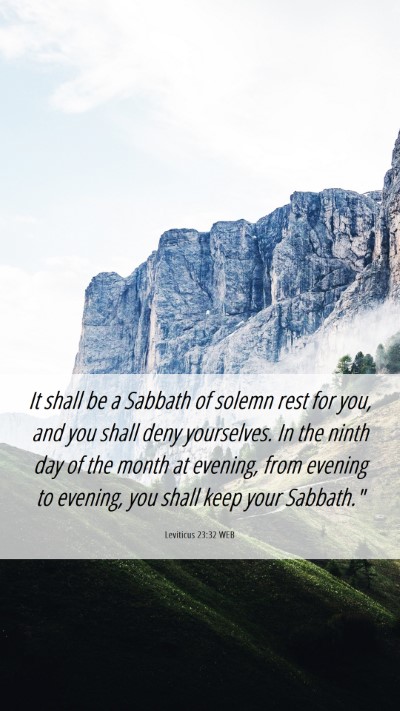 Picture 06 - Leviticus 23:32 WEB Mobile Phone Wallpaper - It shall be a Sabbath of solemn rest for you, and - Mobile Bible Verse Wallpaper
