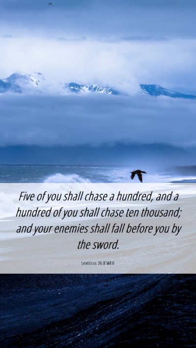 Picture 06 - Leviticus 26:8 WEB Mobile Phone Wallpaper - Five of you shall chase a hundred, and a hundred - Mobile Bible Verse Wallpaper