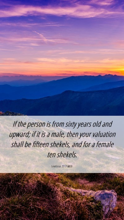 Picture 06 - Leviticus 27:7 WEB Mobile Phone Wallpaper - If the person is from sixty years old and upward; - Mobile Bible Verse Wallpaper