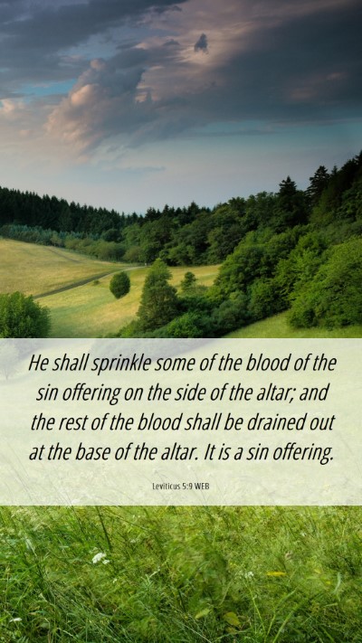 Picture 06 - Leviticus 5:9 WEB Mobile Phone Wallpaper - He shall sprinkle some of the blood of the sin - Mobile Bible Verse Wallpaper