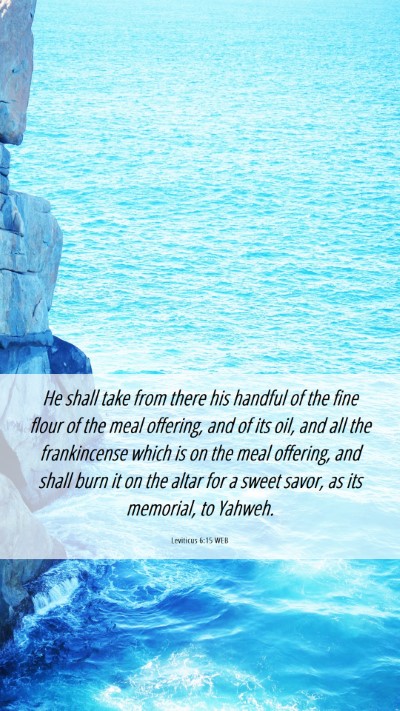Picture 06 - Leviticus 6:15 WEB Mobile Phone Wallpaper - He shall take from there his handful of the fine - Mobile Bible Verse Wallpaper