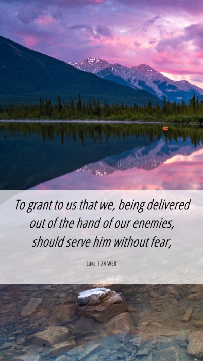 Picture 06 - Luke 1:74 WEB Mobile Phone Wallpaper - To grant to us that we, being delivered out of - Mobile Bible Verse Wallpaper