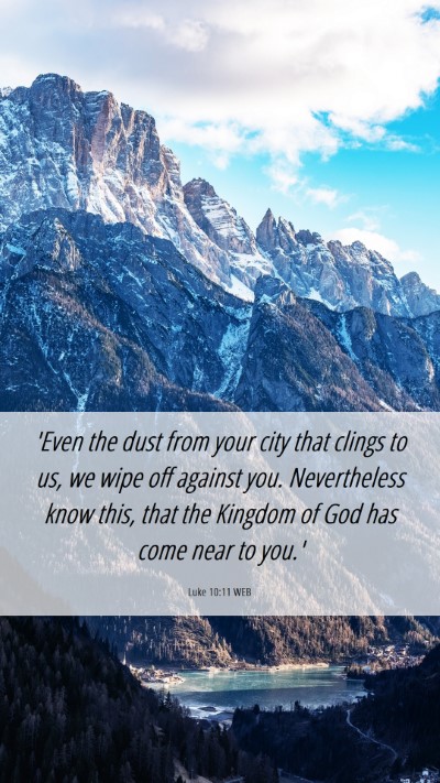 Picture 06 - Luke 10:11 WEB Mobile Phone Wallpaper - 'Even the dust from your city that clings to us, - Mobile Bible Verse Wallpaper