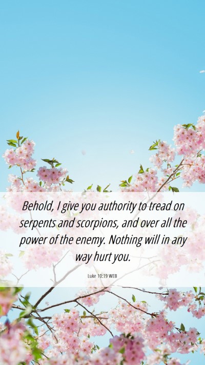 Picture 06 - Luke 10:19 WEB Mobile Phone Wallpaper - Behold, I give you authority to tread on serpents - Mobile Bible Verse Wallpaper