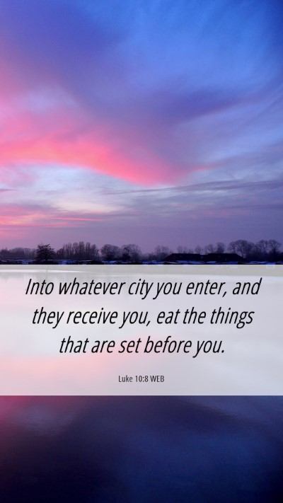 Picture 06 - Luke 10:8 WEB Mobile Phone Wallpaper - Into whatever city you enter, and they receive - Mobile Bible Verse Wallpaper
