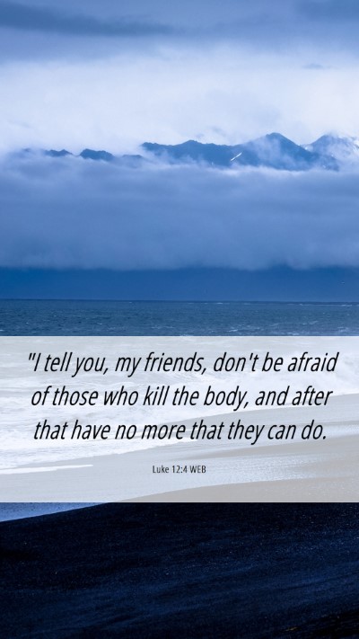 Picture 06 - Luke 12:4 WEB Mobile Phone Wallpaper - 