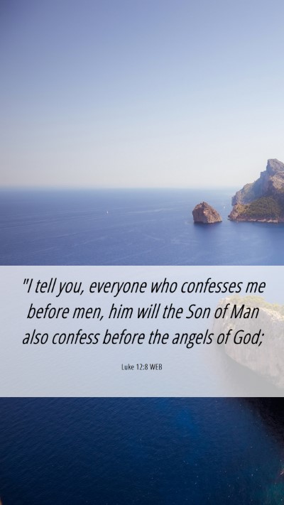 Picture 06 - Luke 12:8 WEB Mobile Phone Wallpaper - 