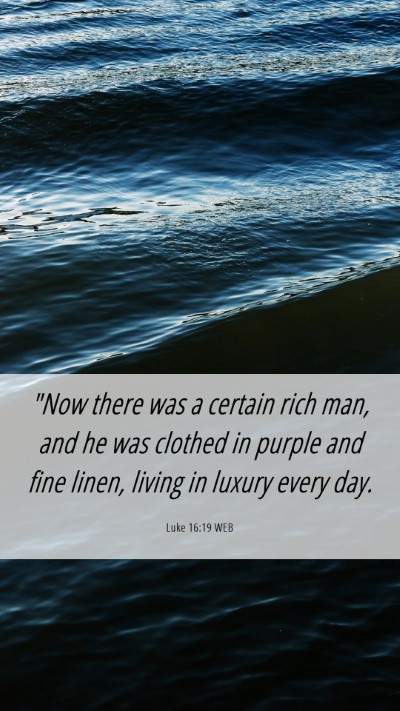 Picture 06 - Luke 16:19 WEB Mobile Phone Wallpaper - 