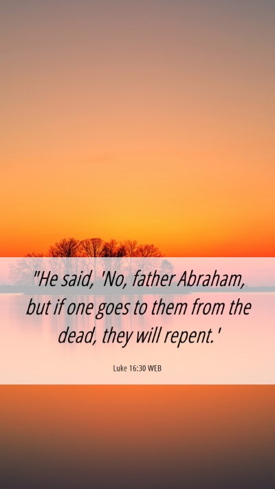 Picture 06 - Luke 16:30 WEB Mobile Phone Wallpaper - 