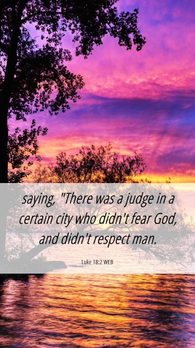 Picture 06 - Luke 18:2 WEB Mobile Phone Wallpaper - saying, 
