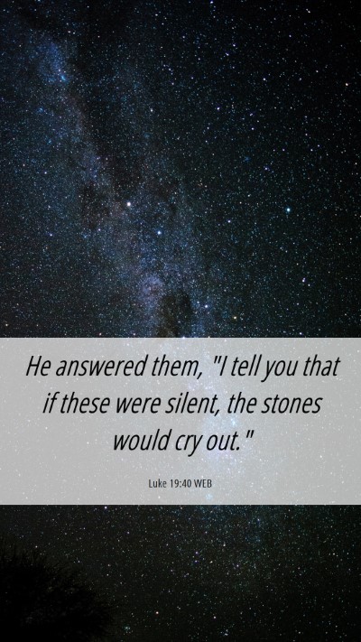 Picture 06 - Luke 19:40 WEB Mobile Phone Wallpaper - He answered them, 