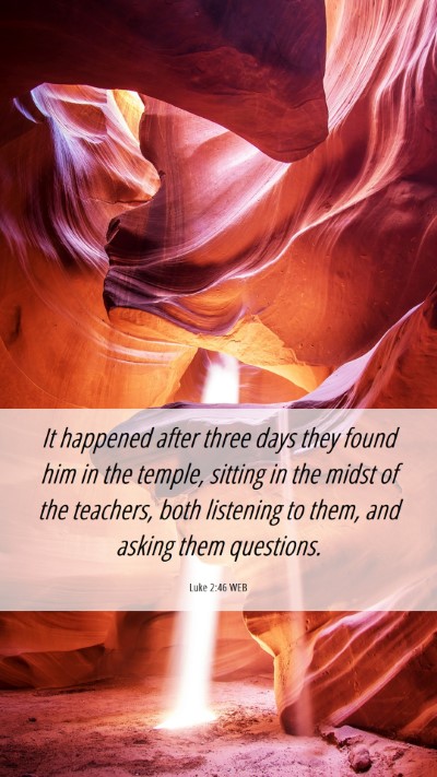 Picture 06 - Luke 2:46 WEB Mobile Phone Wallpaper - It happened after three days they found him in - Mobile Bible Verse Wallpaper