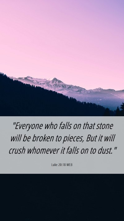 Picture 06 - Luke 20:18 WEB Mobile Phone Wallpaper - 