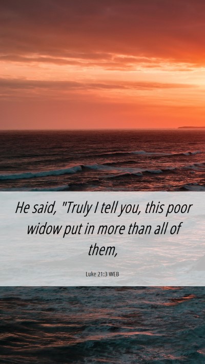 Picture 06 - Luke 21:3 WEB Mobile Phone Wallpaper - He said, 