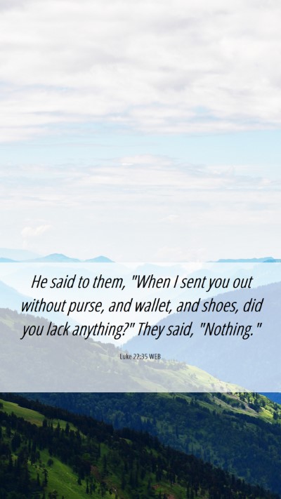 Picture 06 - Luke 22:35 WEB Mobile Phone Wallpaper - He said to them, 