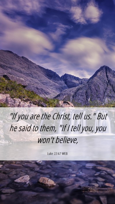 Picture 06 - Luke 22:67 WEB Mobile Phone Wallpaper - 