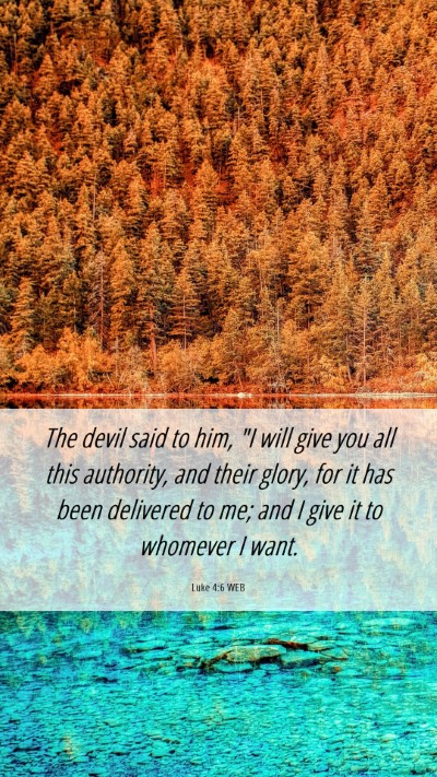 Picture 06 - Luke 4:6 WEB Mobile Phone Wallpaper - The devil said to him, 