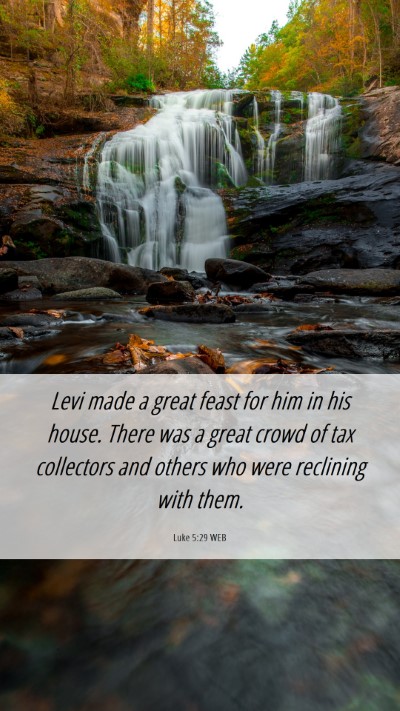 Picture 06 - Luke 5:29 WEB Mobile Phone Wallpaper - Levi made a great feast for him in his house. - Mobile Bible Verse Wallpaper
