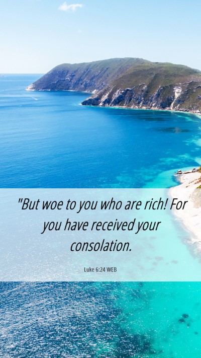 Picture 06 - Luke 6:24 WEB Mobile Phone Wallpaper - 