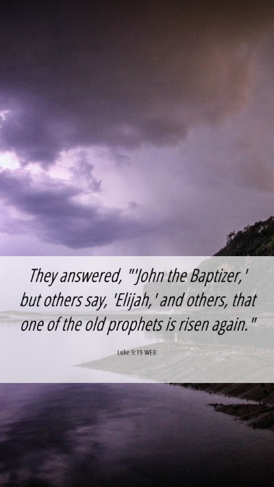 Picture 06 - Luke 9:19 WEB Mobile Phone Wallpaper - They answered, 