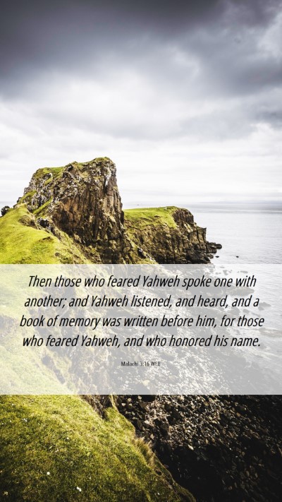 Picture 06 - Malachi 3:16 WEB Mobile Phone Wallpaper - Then those who feared Yahweh spoke one with - Mobile Bible Verse Wallpaper