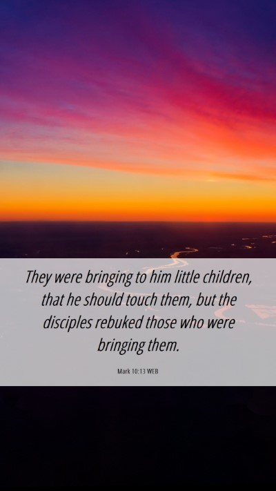 Picture 06 - Mark 10:13 WEB Mobile Phone Wallpaper - They were bringing to him little children, that - Mobile Bible Verse Wallpaper