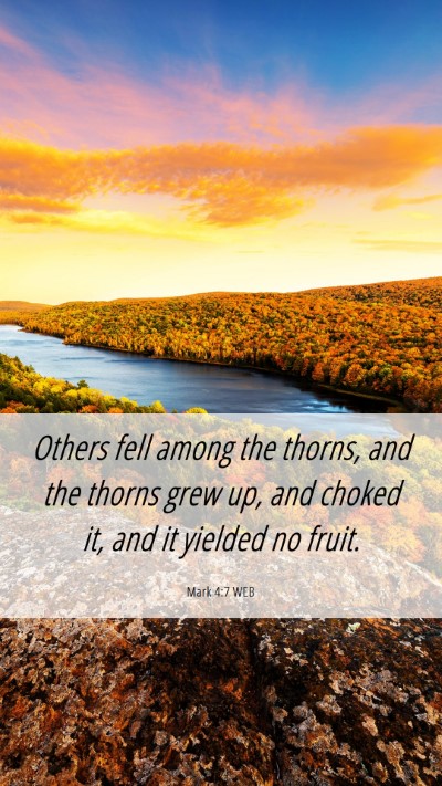 Picture 06 - Mark 4:7 WEB Mobile Phone Wallpaper - Others fell among the thorns, and the thorns grew - Mobile Bible Verse Wallpaper