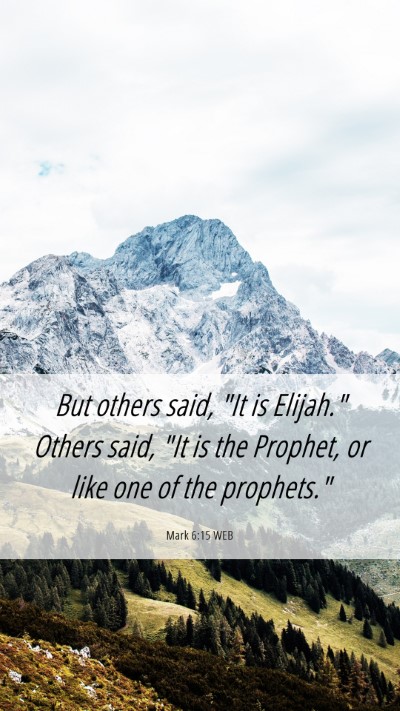 Picture 06 - Mark 6:15 WEB Mobile Phone Wallpaper - But others said, 