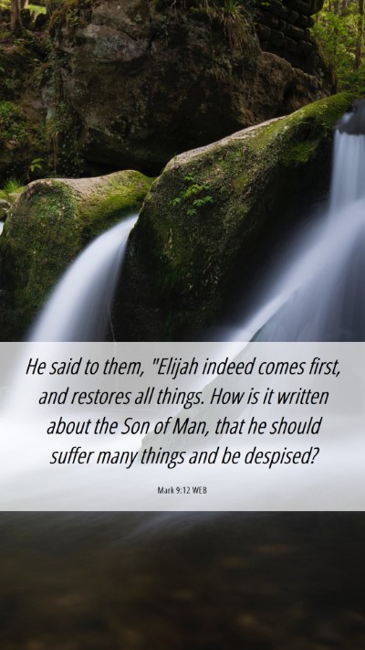 Picture 06 - Mark 9:12 WEB Mobile Phone Wallpaper - He said to them, 