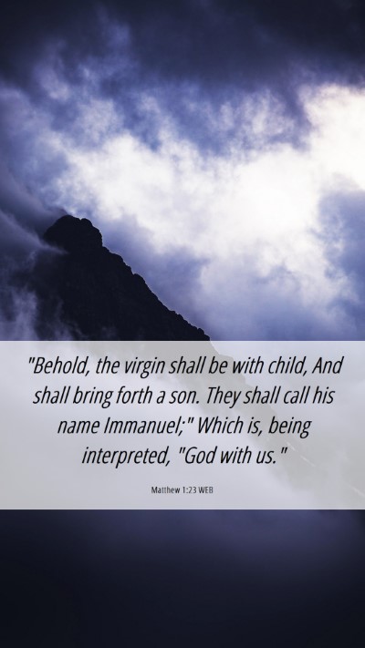 Picture 06 - Matthew 1:23 WEB Mobile Phone Wallpaper - 