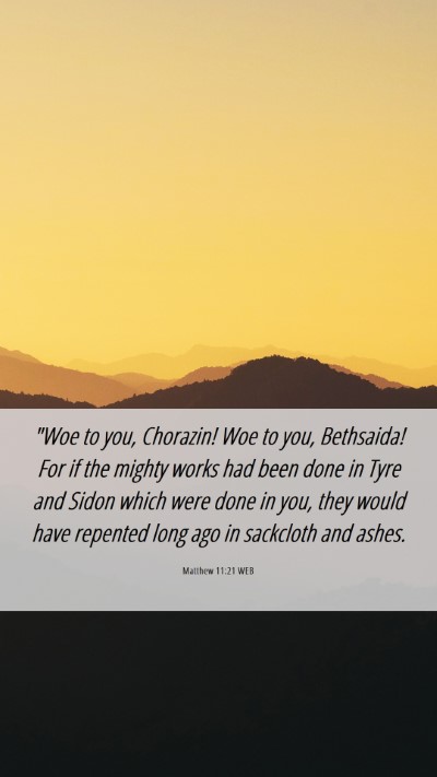 Picture 06 - Matthew 11:21 WEB Mobile Phone Wallpaper - 