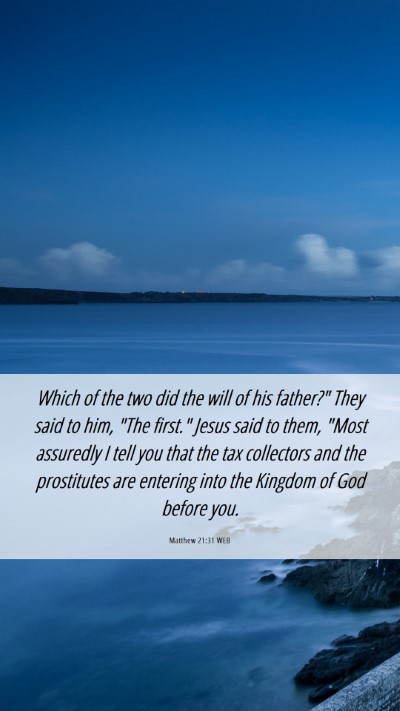 Picture 06 - Matthew 21:31 WEB Mobile Phone Wallpaper - Which of the two did the will of his father?